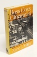 Boss Cox's Cincinnati: Urban Politics in the Progressive Era
