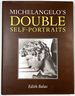 Michelangelo's Double Self-Portraits