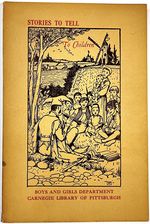 Stories to Tell Children-a Selected List for Use By Libraries, Schools, Clubs, and By Radio and Television Storytellers With a Special Listing of Stories for Holiday Programs