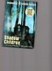 The Shadow Children First Four Books