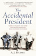 The Accidental President