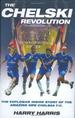 The Chelski Revolution: the Explosive Inside Story of the Amazing New Chelsea F.C.