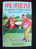 One Over Par: Connoisseur`S Golfing Anthology