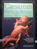 Caesarean Birth in Britain Ex-Library Copy