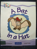 All Aboard: Easy Start Pattern and Rhyme: a Bat in a Hat