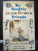 My Naughty Little Sister`S Friends the Second Book in the Series