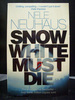 Snow White Must Die the Fourth Book in the Series