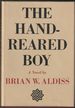 The Hand-Reared Boy (Signed First Edition)