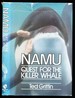 Namu, Quest for the Killer Whale