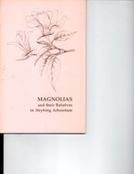 Self-Guide to Magnolias and Their Relatives in Strybing Arboretum, Golden Gate Park, San Francisco