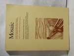 Mosaic: a Journal for the Comparitve Study of Literature and Ideas. Vol. IV, No. 2, Winter 1970