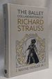 The Ballet Collaborations of Richard Strauss (Eastman Studies in Music, 64)