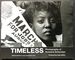 Timeless--Photography of Rowland Scherman, Foreword By Judy Collins-Ins. By Editors