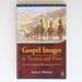 Gospel Images in Fiction and Film: on Reversing the Hermeneutical Flow (Biblical Seminar)