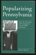 Popularizing Pennsylvania: Henry W. Shoemaker and the Progressive Uses of Folklore and History