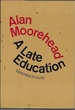 A Late Education: Episodes in a Life
