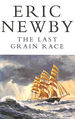 The Last Grain Race (Picador Books)