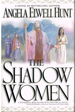 The Shadow Women