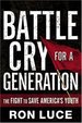 Battle Cry for a Generation-The Fight to Save America's Youth