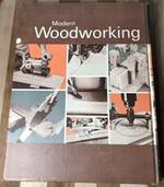 Modern Woodworking; Tools, Materials, and Procedures