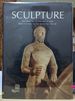 Sculpture: the Great Art of the Middle Ages From the Fifth to the Fifteenth Century