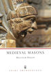 Medieval Masons (Shire Archaeology)