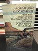 A Great & Shining Road: the Epic Story of the Transcontinental Railroad