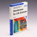 Membranes for Life Sciences, Volume One