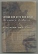 Loving God With Our Minds: the Pastor as Theologian, Essays in Honor of Wallace M. Alston