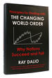 Principles for Dealing With the Changing World Order Why Nations Succeed and Fail