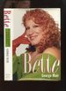 Bette, an Intimate Biography of Bette Midler