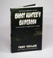 Ghost Hunter's Guidebook: the Essential Guide to Investigating Ghosts & Hauntings