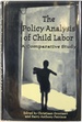 The Policy Analysis of Child Labor: a Comparative Study