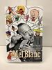 Mel Blanc, the Man of a Thousand Voices