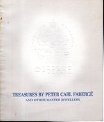 Treasures By Peter Carl Faberge and Other Master Jewellers: the Matilda Geddings Gray Foundation Collection