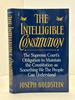 The Intelligible Constitution: the Supreme Court's Obligation to Maintain the Constitution as Something We the People Can Understand [Signed]