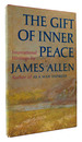 The Gift of Inner Peace; Inspirational Writings