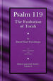 Psalm 119: the Exaltation of Torah (Biblical and Judaic Studies From the University of California, San Diego)