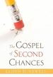 The Gospel of Second Chances