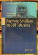 Raymond Smullyan on Self Reference