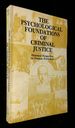 The Psychological Foundations of Criminal Justice, Volume I: Historical Perspectives on Forensic Psychology [This Volume Only! ]