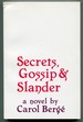 Secrets, Gossip and Slander