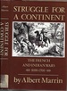 Struggle for a Continent: the French and Indian Wars, 1690-1760