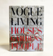 Vogue Living: Houses, Gardens, People: Houses, Gardens, People