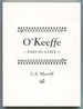 O'Keeffe: Days in a Life