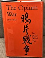 The Opium War, 1840-1842
