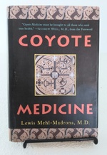 Coyote Medicine: Lessons From Native American Healing