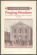 Forging Freedom: the Formation of Philadelphia's Black Community, 1720-1840