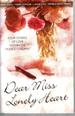 Dear Miss Lonely Heart: Four Stories of Love Within the "Advice Column"