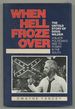 When Hell Froze Over, the Untold Story of Doug Wilder: a Black Politician's Rise to Power in the South